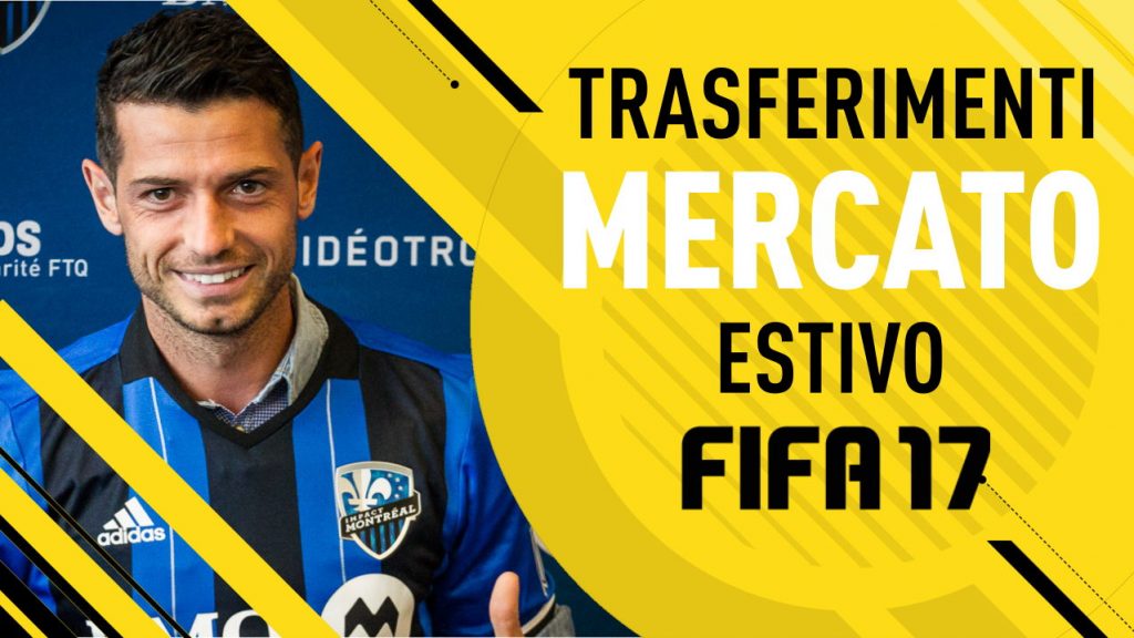 Trasferimenti mercato estivo Fifa 17