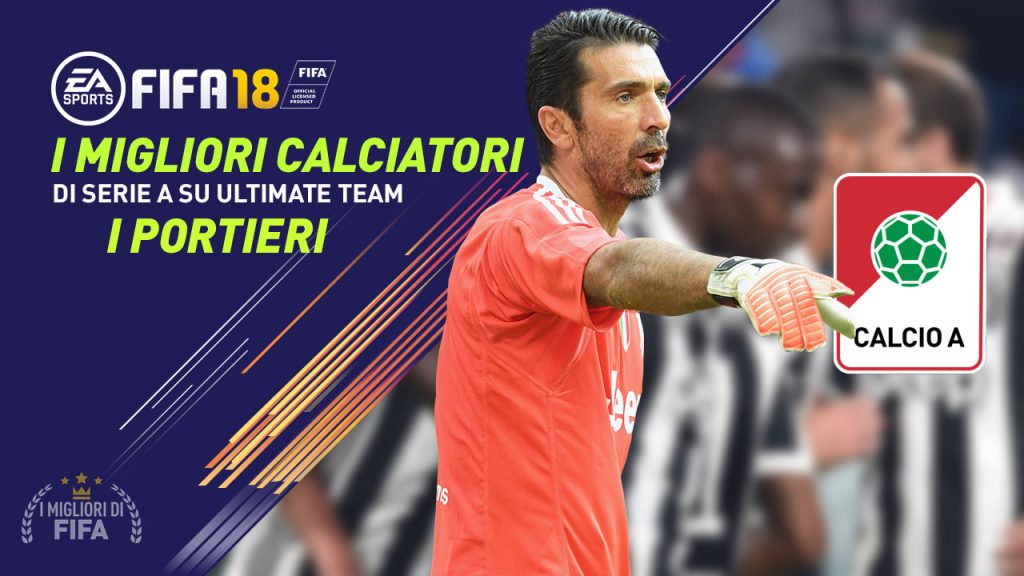 Fifa 18 Serie A Migliori giocatori Ultimate Team