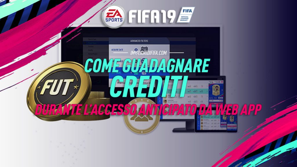 Fifa 19 Guadagnare crediti accesso anticipato