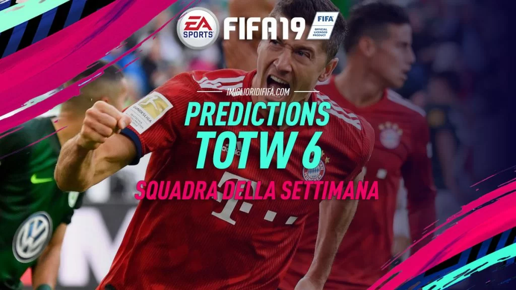 Prediction TOTW 6 FIFA 19