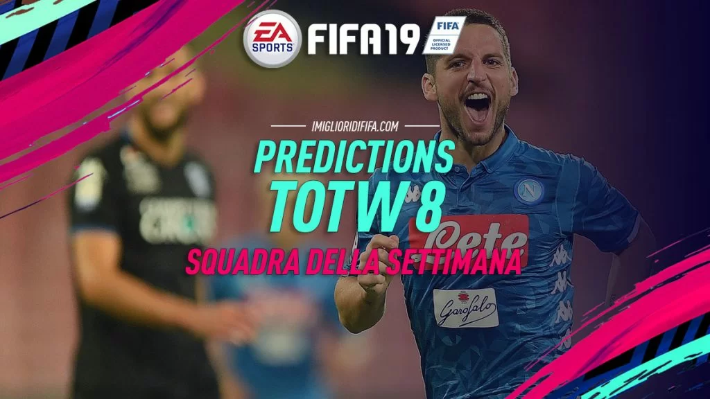 Predictions TOTW 8 Fifa 19