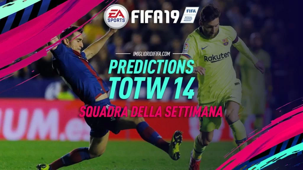 TOTW 14 Prediction FIFA 19