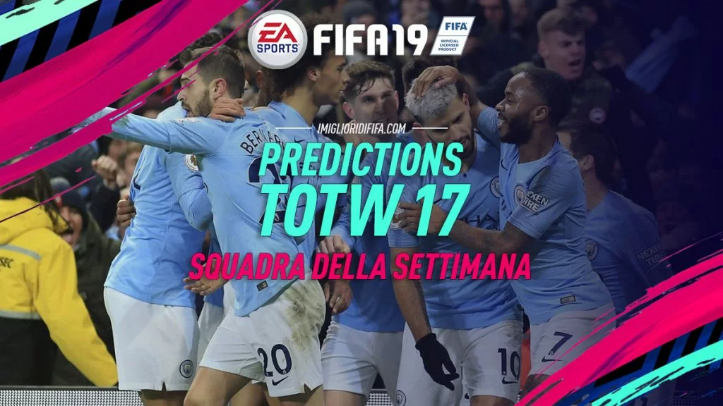 Predictions TOTW 17 Fifa 19