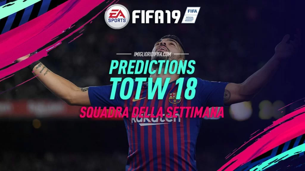 Prediction TOTW 18 FIFA 19
