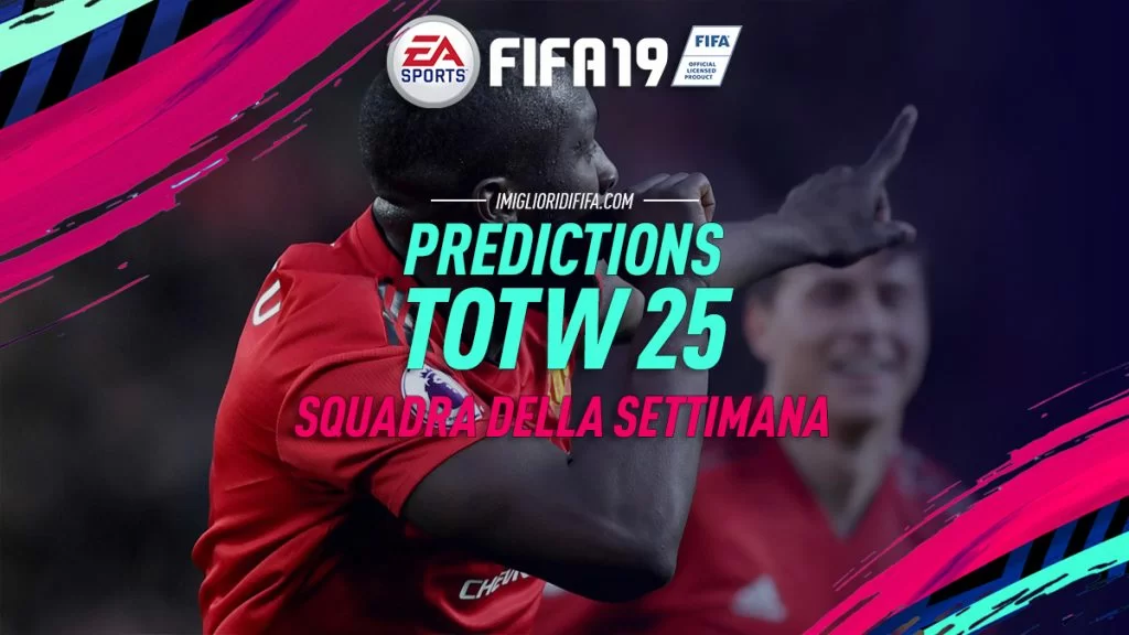 Predictions TOTW 25 FIFA 19