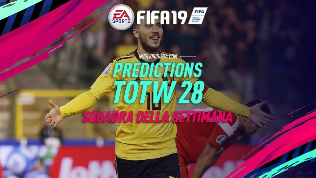 Prediction TOTW 28 FIFA 19