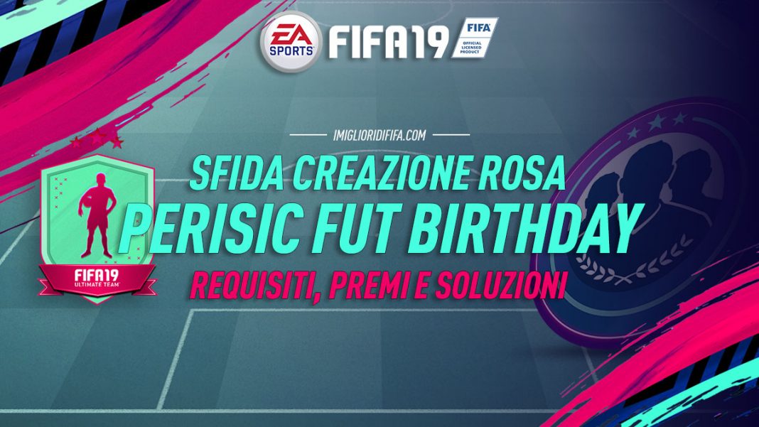 Fifa 19 SBC: Perisic Flashback. Requisiti, premi e soluzioni!