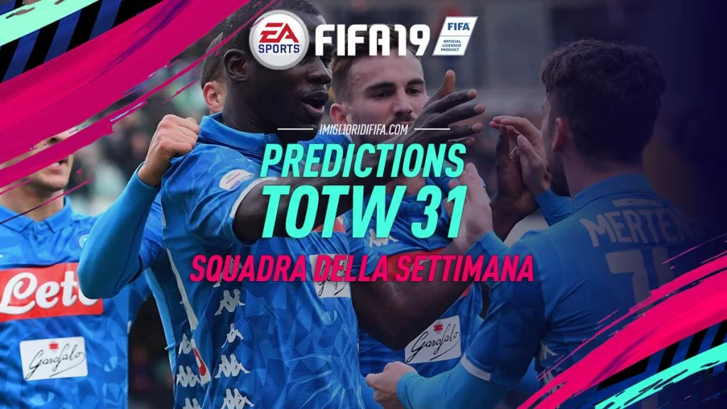 Prediction TOTW 31 FIFA 19