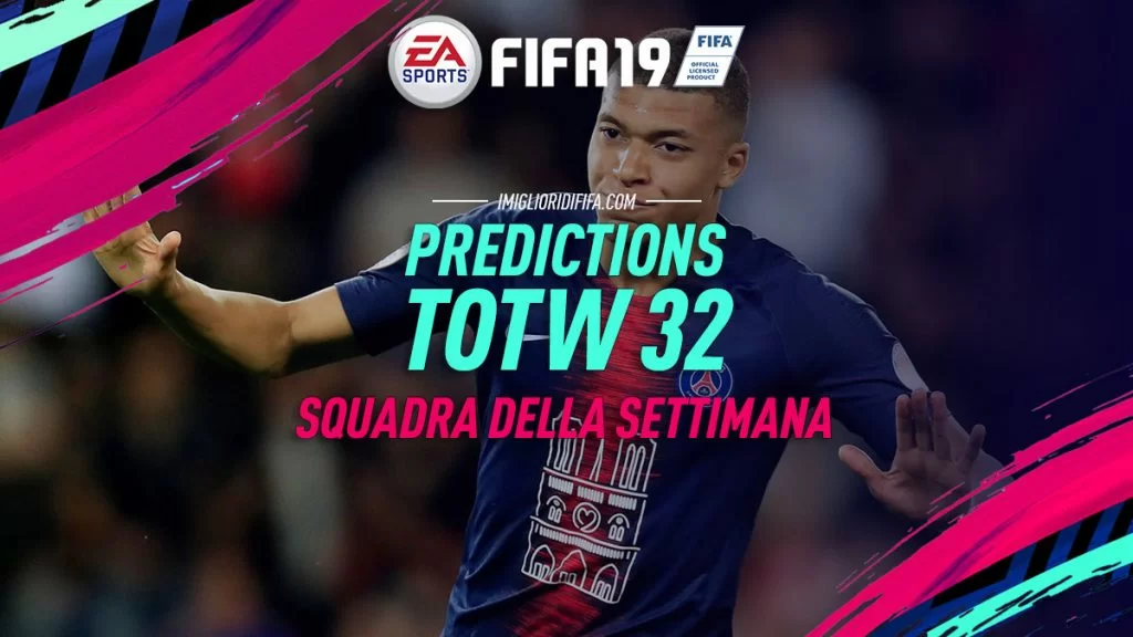 Predictions TOTW 32 FIFA 19