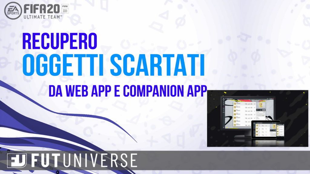 Recupero Oggetti Scartati FIFA 20 Web App e Companion App