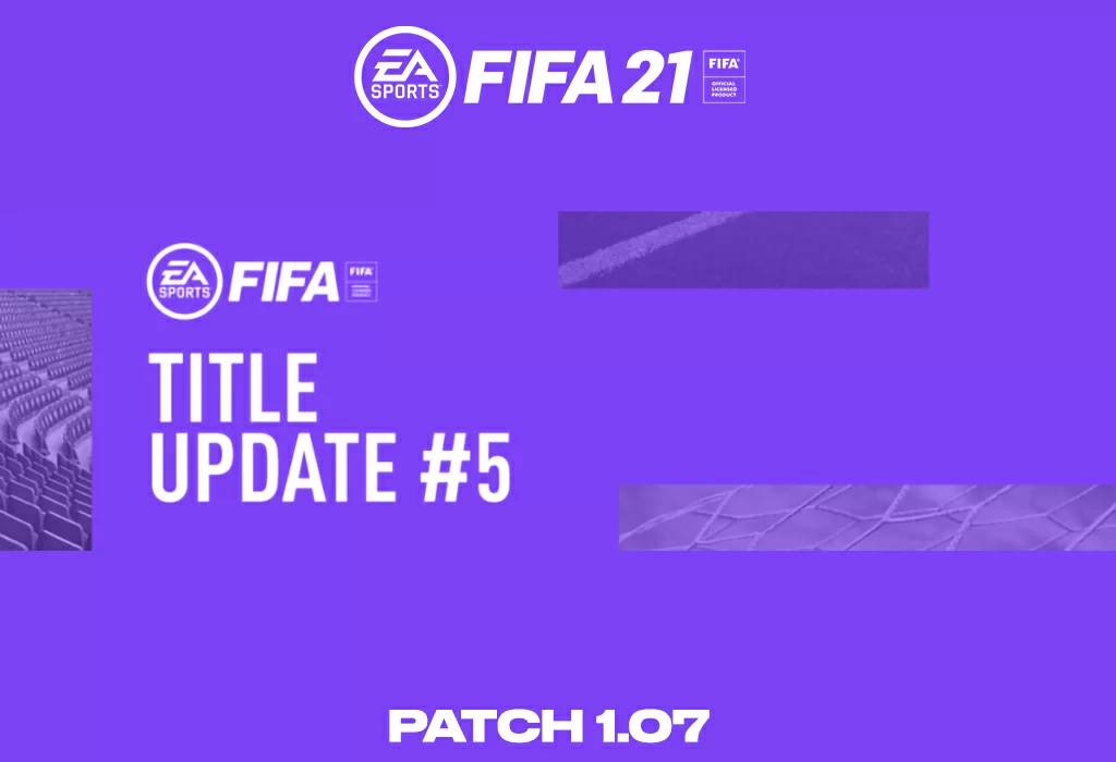 FIFA 21 Patch 1.07 TITLE UPDATE 5