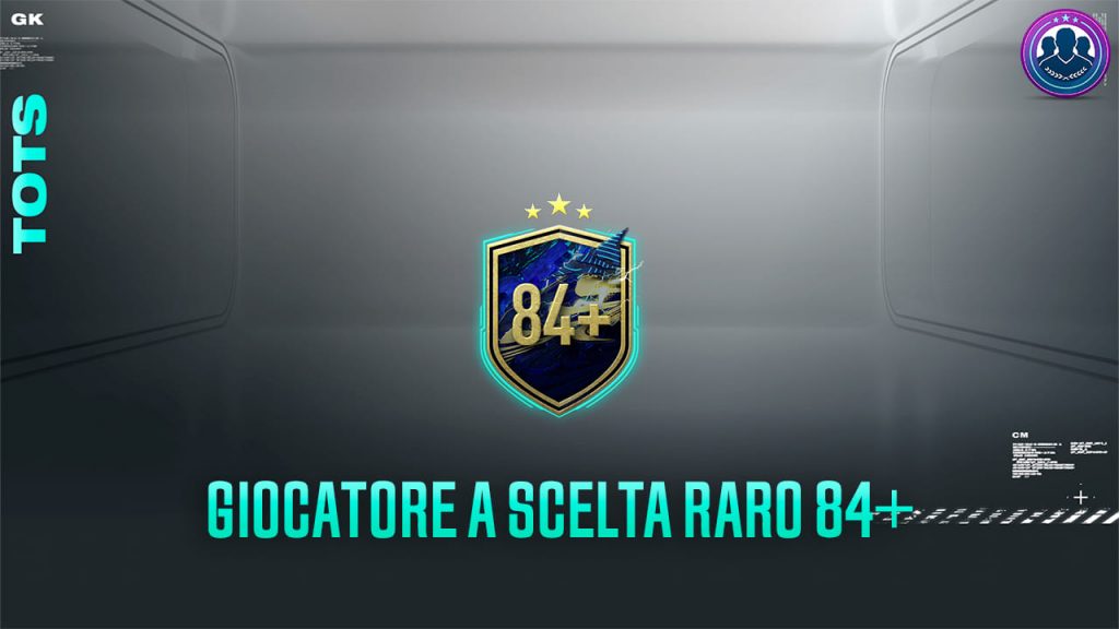 Giocatore a scelta raro 84+