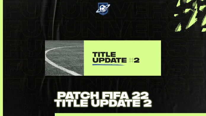 Patch FIFA 22 Title Update 2