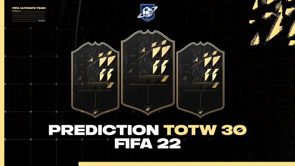 TOTW 30 PREDICTION FIFA 22