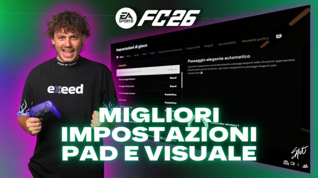FC 26: le migliori impostazioni di pad e visuale per dominare ogni partita